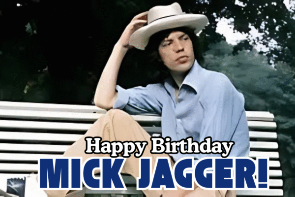Happy Birthday, Mick Jagger! The Rock Legend Who Ditched Accounting for Rock ‘n’ Roll Fame Happy Birthday, Mick Jagger!