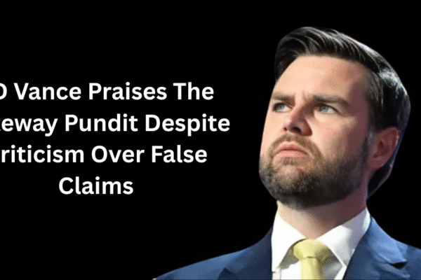 JD Vance Praises The Gateway Pundit Despite Criticism Over False Claims JD-Vance-Praises-The-Gateway-Pundit-Despite-Criticism-Over-False-Claims.