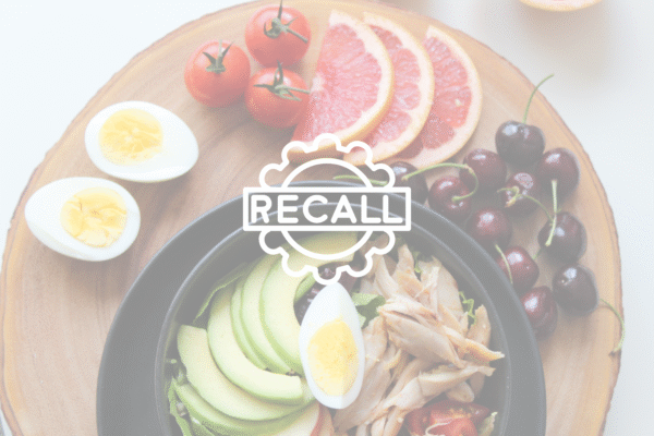 6 Major Food and Product Recalls You Should Know About This Week